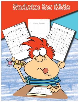 Sudoku for Kids: Sudoku Puzzles from Beginner to Advanced, 4x4, 6x6, 8x8, Grow Logic Skills!