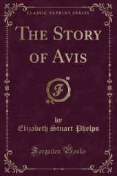The Story of Avis (Classic Reprint)