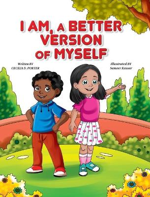 I Am a Better Version of Myself