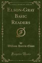 Elson-Gray Basic Readers, Vol. 6 (Classic Reprint)
