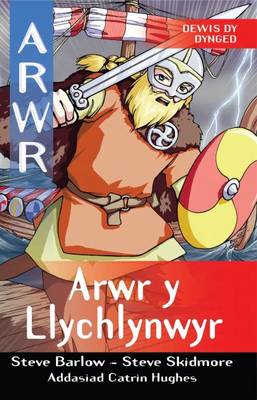 Arwr Y Llychlynwyr