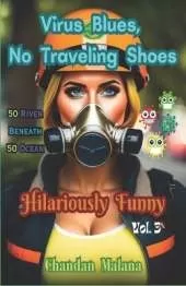 Virus Blues, No Traveling Shoes: 50 River Beneath 50 Ocean