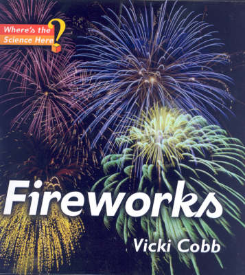 Fireworks: Where's the Science, Here?