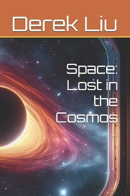 Space: Lost in the Cosmos
