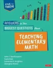 Answers to Your Biggest Questions About Teaching Elementary Math: Five to Thrive [series]