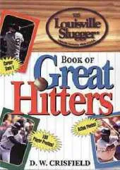 "Louisville Slugger" Book of Great Hitters