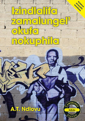 Cambridge 11: Izindlalifa Zamalungel' Okufa Nokuphila
