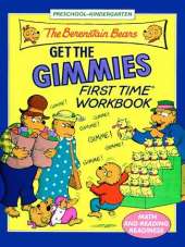 The Berenstain Bears Get the Gimmies