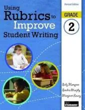 Using Rubrics to Improve Student Writing: Grade 2