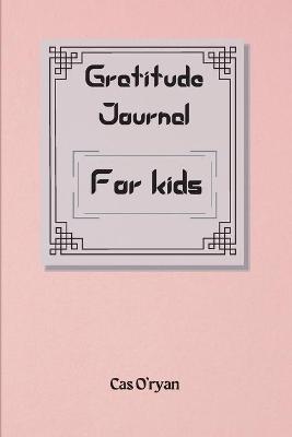 Gratitude Journal for Kids