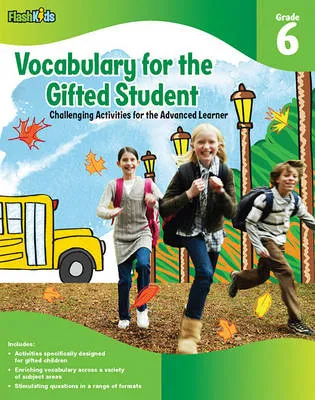 Vocabulary for the Gifted Student Grade 6 (For the Gifted Student): Challenging Activities for the Advanced Learner