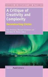 A Critique of Creativity and Complexity: Deconstructing Cliches