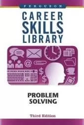 Career Skills Library: Problem Solving