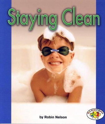 Staying Clean: Pull Ahead Books - Health