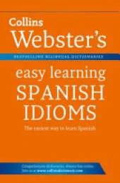 Webster's Easy Learning Spanish Idioms