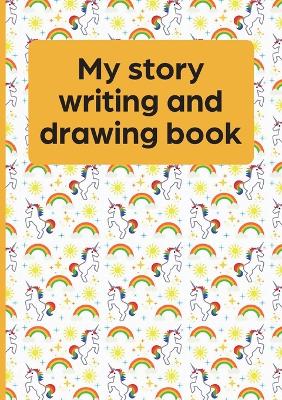 My Story Writing and Drawing Book