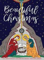 Beautiful Christmas: An Orthodox Coloring Book for Children