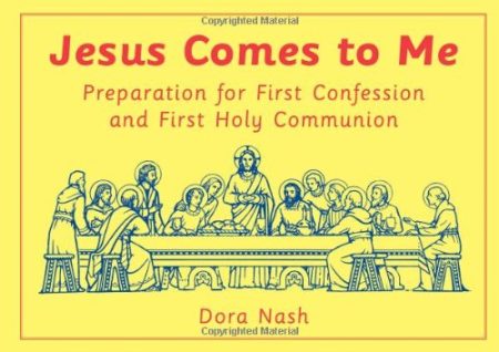 Jesus Comes to Me: Preparation for First Confession and First Communion
