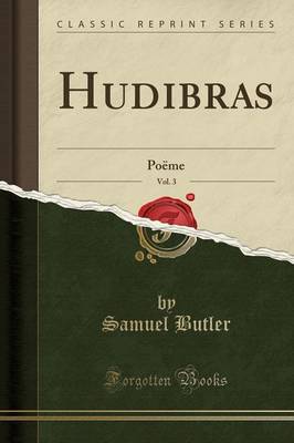 Hudibras, Vol. 3: Poeme (Classic Reprint)