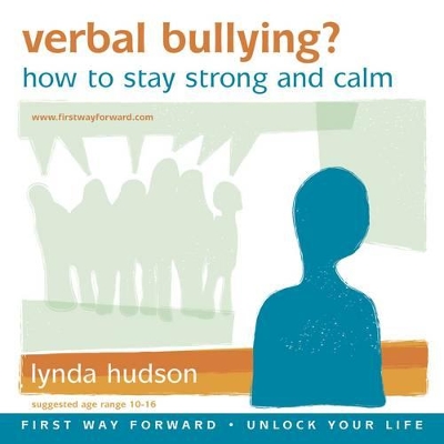 Verbal Bullying?: How to Stay Strong and Calm