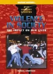 Violence in Society: The Impact on Our Lives