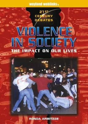 Violence in Society: The Impact on Our Lives