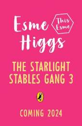 The Starlight Stables Gang Book 3