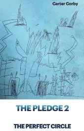 The Pledge 2: The Perfect Circle