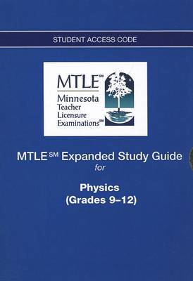 MTLE Expanded Study Guide -- Access Card -- for Physics (Grades 9-12)