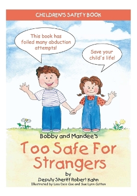Bobby and Mandee's Too Safe for Strangers: Children's Safety Book