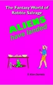 Aliens Have Landed