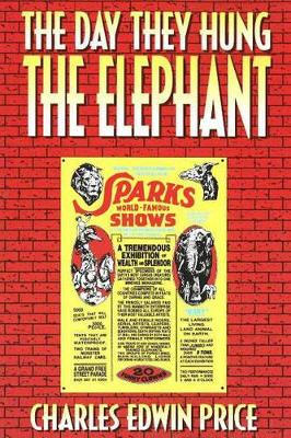 The Day They Hung the Elephant