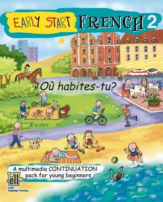 Early Start French Continuation Pack, Ou Habites-tu?: A Multimedia Continuation Pack for Young Beginners
