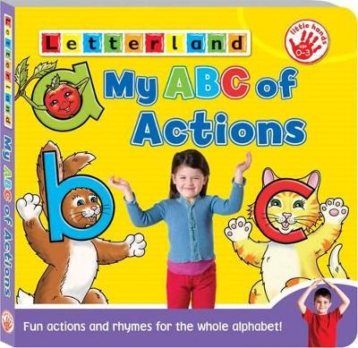 My ABC of Actions: An A-Z of Rhymes & Letter Actions