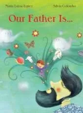 Our Father Is…