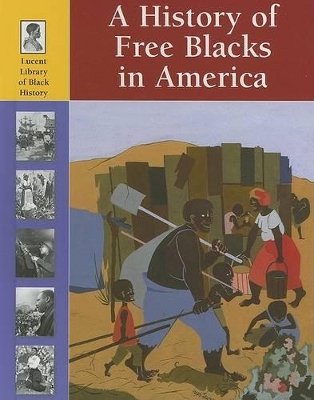 A History of Free Blacks in America