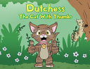 Dutchess the Cat with Thumbs