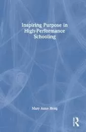 Inspiring Purpose in High-Performance Schooling