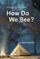 Rhyme & Reason: How Do We See?