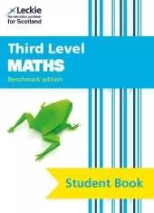 Third Level Maths: Cfe Benchmark Edition