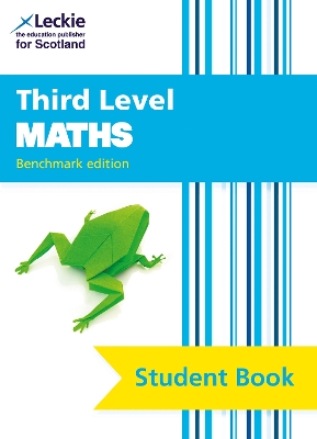 Third Level Maths: Cfe Benchmark Edition