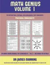 Preschool Worksheets (Math Genius Vol 1): This Book Is Designed for Preschool Teachers to Challenge More Able Preschool Students: Fully Copyable, Printable, and Downloadable