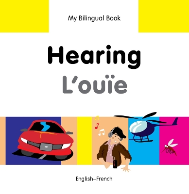 My Bilingual Book -  Hearing (English-French)
