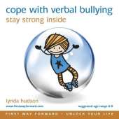 Cope with Verbal Bullying: Stay Strong Inside