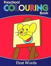 Preschool Colouring Book: First Words