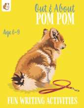 Out And About Pom Pom: Fun Writing Activities