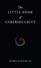 The Little Book of Cybersecurity