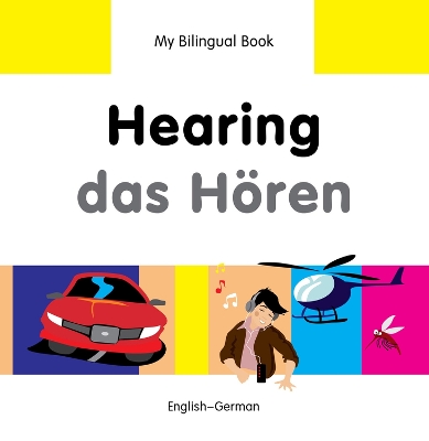 My Bilingual Book -  Hearing (English-German)