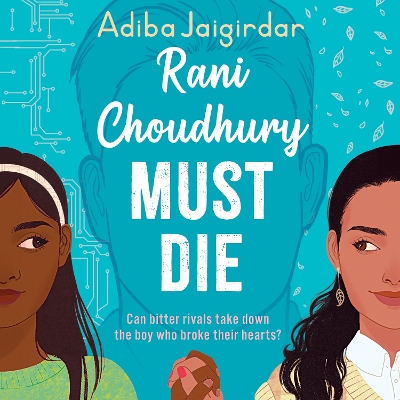 Rani Choudhury Must Die: A sapphic rivals-to-lovers romance