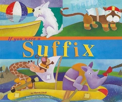 Word Fun If You Were a Suffix